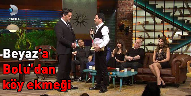 Beyaz Show'da Bolu muhabbeti