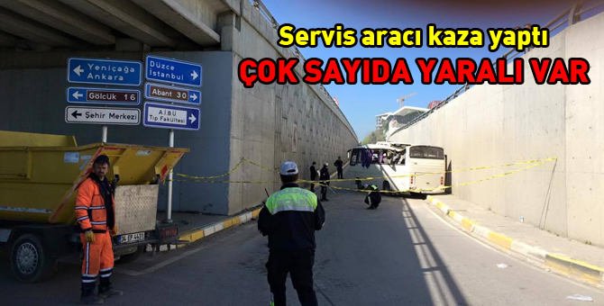 Servis kaza yaptı, çok sayıda yaralı var