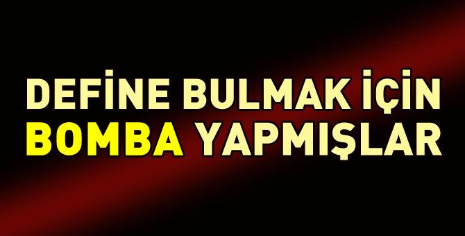 Define avcıları bomba yapmış