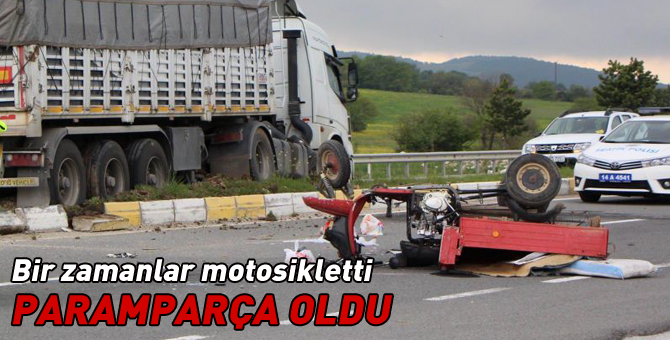 Motosiklet paramparça oldu