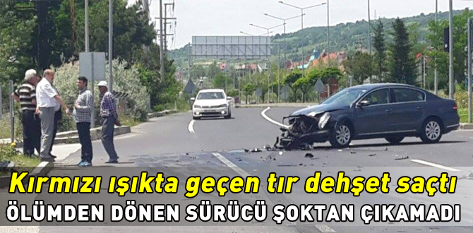 Ölümden dönen sürücü şoka girdi