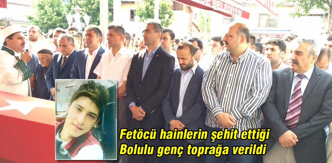 Fetöcülerin şehit ettiği genç toprağa verildi