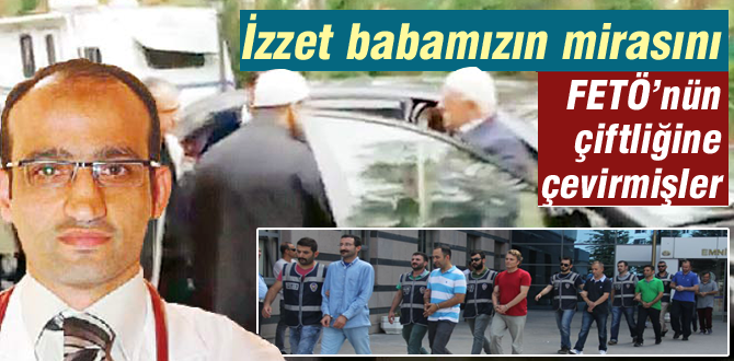 Üniversitemiz adeta FETÖ'nün çiftliğine dönmüş