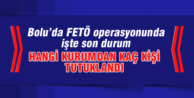 İşte operasyonlarda son durum