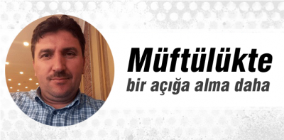 Müftülükte görevden alınan alınana