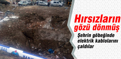 Şehrin göbeğinde elektrik kablolarını çaldılar