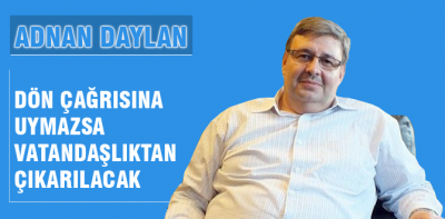 Adnan Daylan vatandaşlıktan çıkartılacak