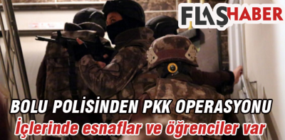 Bolu polisinden PKK operasyonu