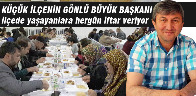 İlçede yaşayanlar her gün iftarda buluşuyor