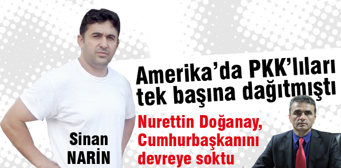 Sinan Narin için düğmeye bastı