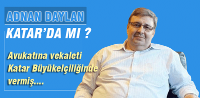 Adnan Daylan Katar'dan ses verdi