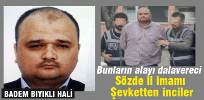 Sözde il imamı bakın neler anlattı