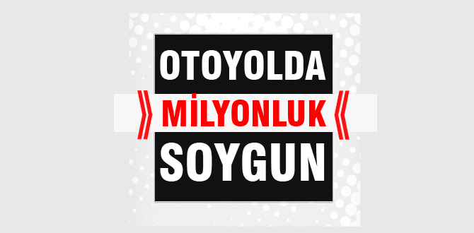 5 dk'da büyük soygun