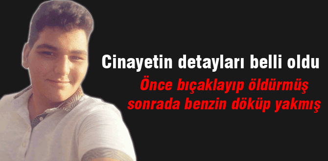 Cinayetin detayları belli oldu