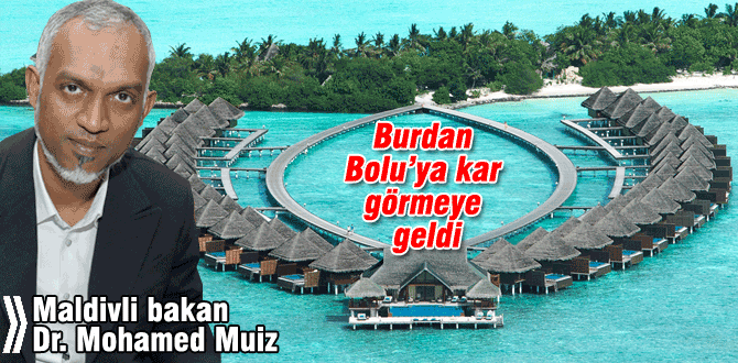 Maldivli Bakan Muiz, Bolu’ya hayran kaldı