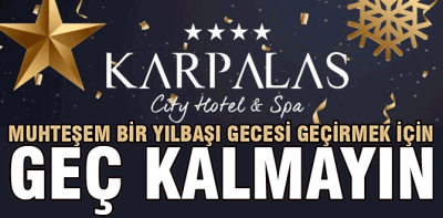 KARPALAS CITY HOTEL'DE YILBAŞI PROGRAMI