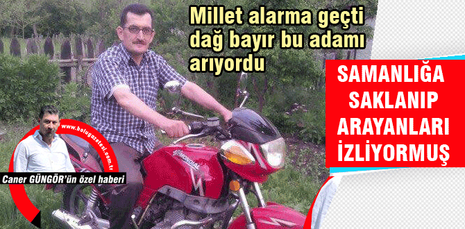 Dağda bayırda aranıyordu samanlıktan çıktı