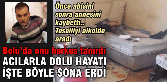 Acılarla dolu hayatı böyle sona erdi