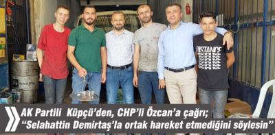 AK Partili Küpçü'den, CHP'li Özcan'a çağrı; 