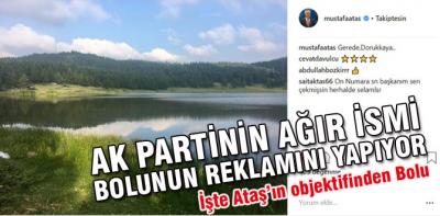 AK Partinin önemli ismi Bolu'yu fotoğraflıyor