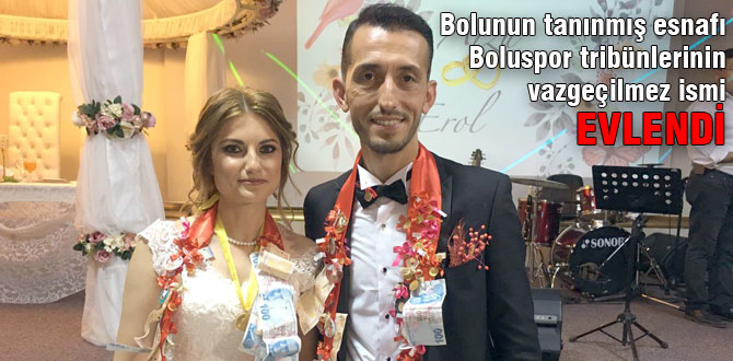 Bolunun tanınmış esnafı dünyaevine girdi