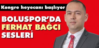 Boluspor'da Ferhat Bağcı sesleri