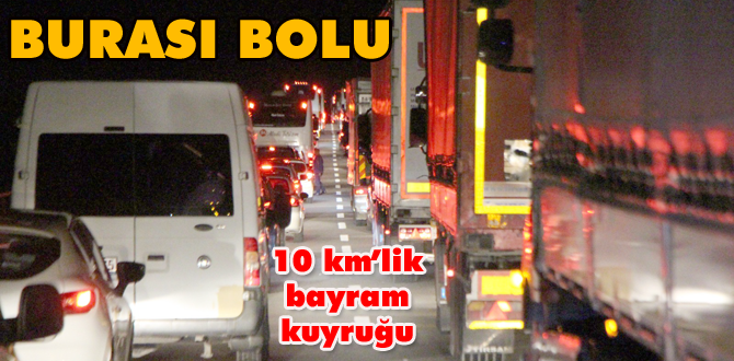 10 kilometrelik bayram kuyruğu