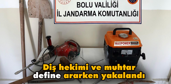 Diş hekimi ve muhtar define ararken yakalandı