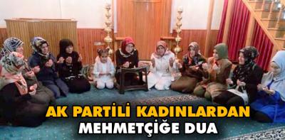 AK Kadınlardan Mehmetçiğe dua