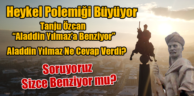 HEYKEL POLEMİĞİ BÜYÜYOR