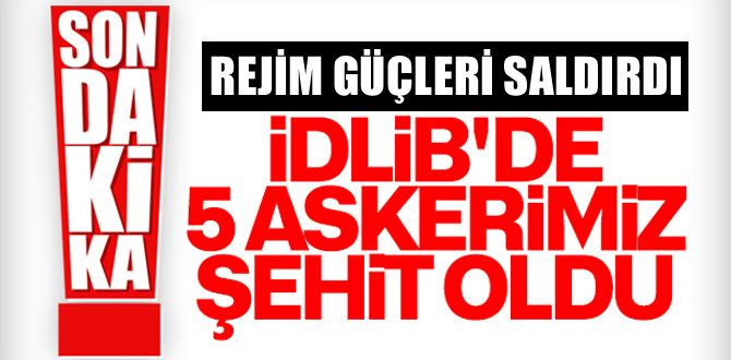 5 askerimiz şehit oldu