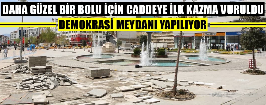 CADDEYE İLK KAZMA VURULDU