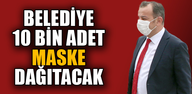 Belediye maske dağıtımına başlıyor