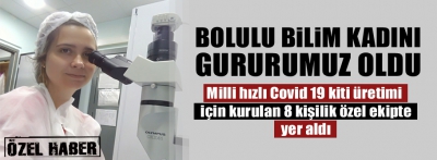 BOLULU BİLİM KADINI GURURUMUZ OLDU