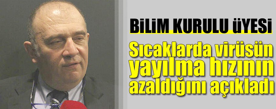 SICAKLARDA VİRÜSÜN YAYILMA HIZI AZALIYOR