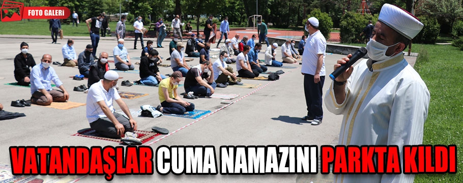 BOLU’DA VATANDAŞLAR CUMA NAMAZINI PARKTA KILDI