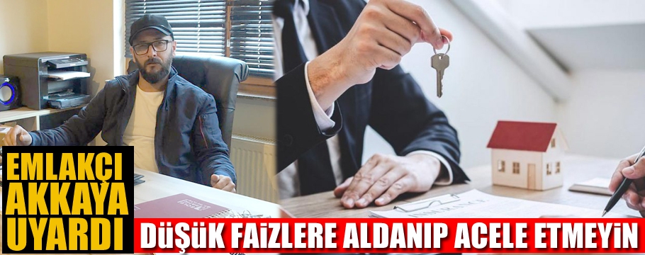 Kredilere aldanıp acele etmeyin