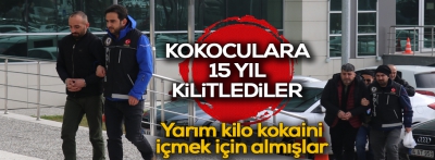  303 gram kokainle yakalanan 2 kişiye 15'er yıl hapis