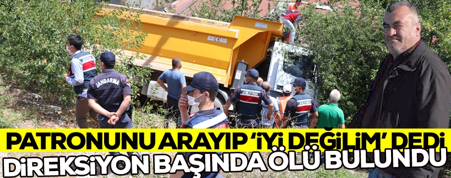 Direksiyon başında ölü bulundu