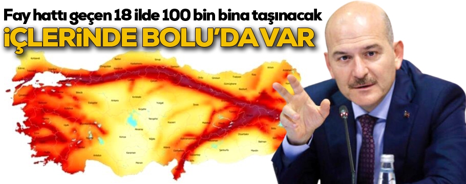 Fay hattı geçen 18 ilde 100 bin bina taşınacak