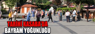 Tarihi Osmanlı kasabasında bayram yoğunluğu