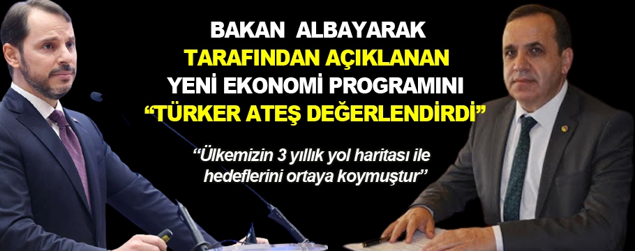 Türker Ateş yeni ekonomi programını değerlendirdi