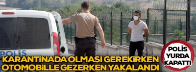 Otomobille gezerken yakalandı