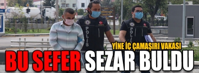 Yine iç çamaşırı vakası, Sezar buldu