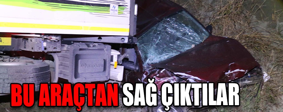 Bu araçtan sağ çıktılar