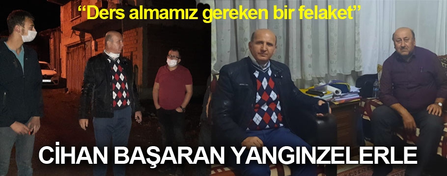 Cihan Başaran yangınzedelerle