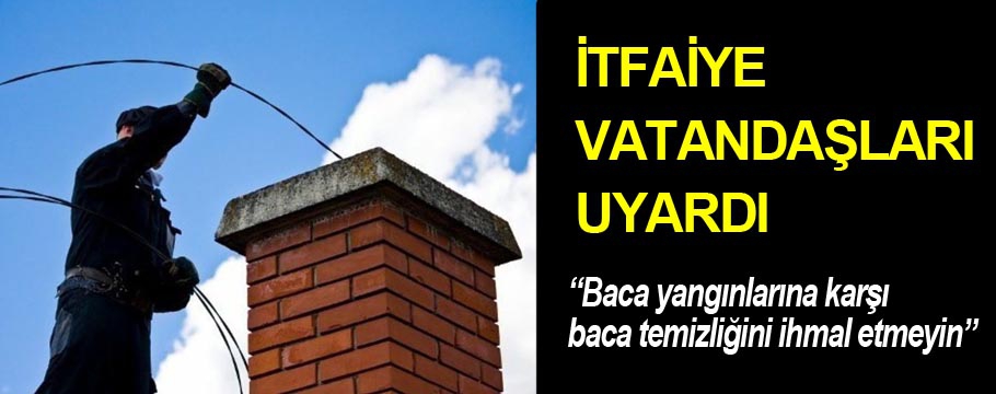 İtfaiye vatandaşları uyardı!