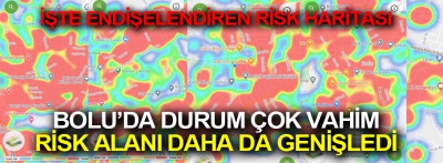 Bolu'da endişelendiren risk haritası!