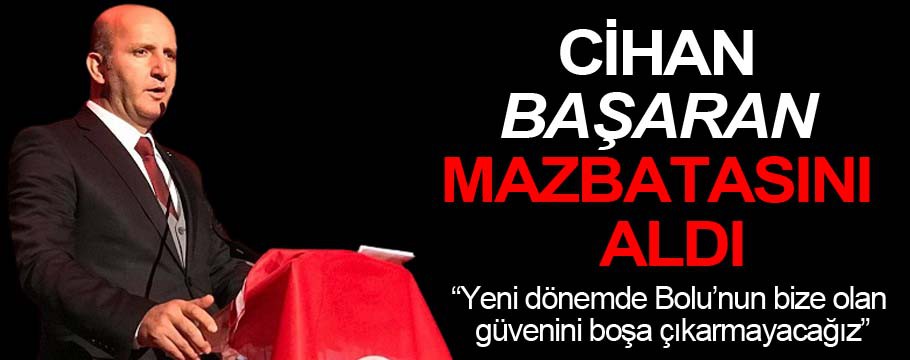 Cihan Başaran mazabatasını aldı!