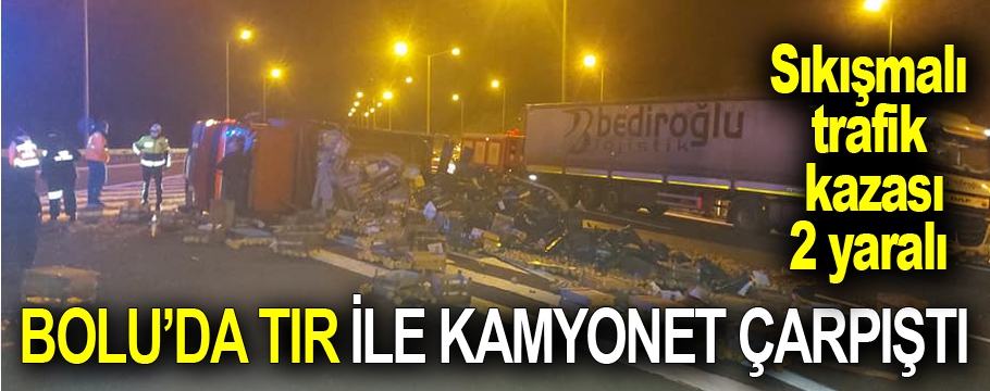 Tır ile otomobil çarpıştı 2 kişi yaralandı!